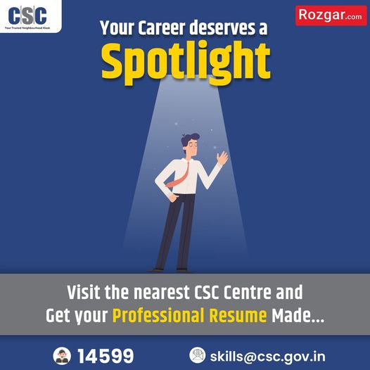 Your Career deserves a Spotlight…

Visit the nearest #CSC Centre and Get your …