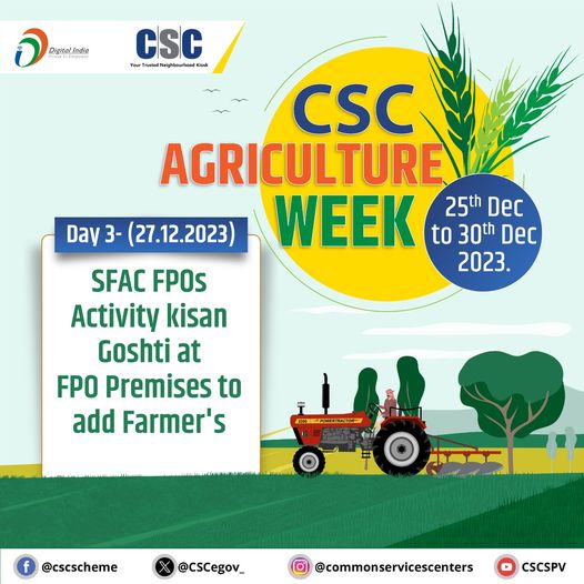 CSC Agriculture Week: Day 3 (27th Dec) – SFAC FPOs Activity Kisan Goshti at FPO …