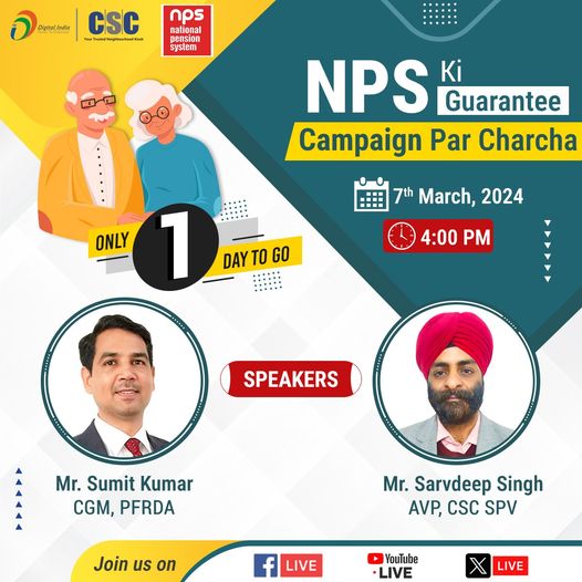 1 Day to Go!
 ‘NPS Ki Guarantee’ Campaign Par Charcha
 Join us LIVE from CSC Fac…