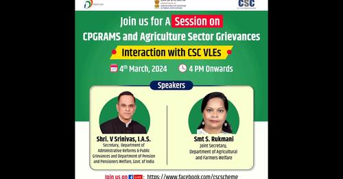 Session on CPGRAMS and Agriculture Sector Grievances: Interaction with CSC VLEs…